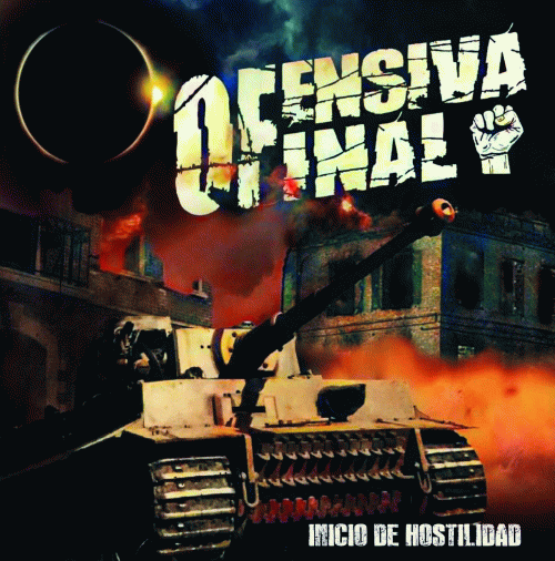 Ofensiva Final : Inicio de Hostilidad